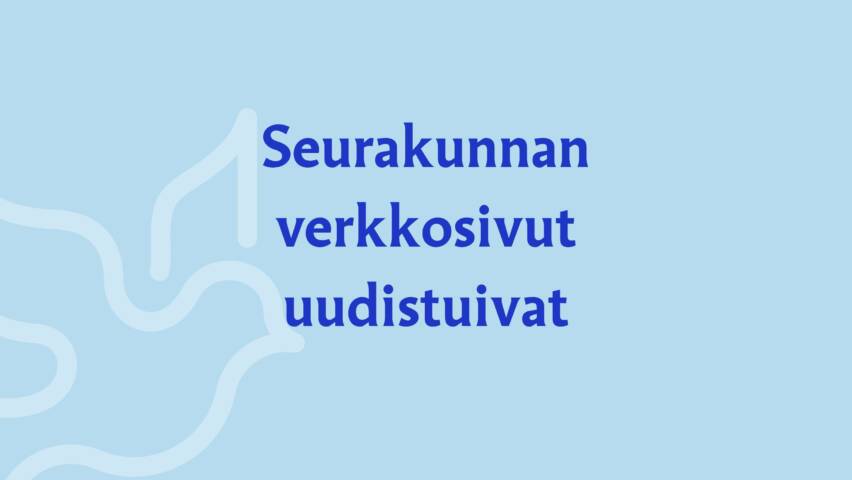 Teksti: seurakunnan verkkosivut uudistuivat